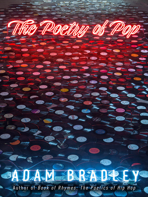 Title details for The Poetry of Pop by Adam Bradley - Available
